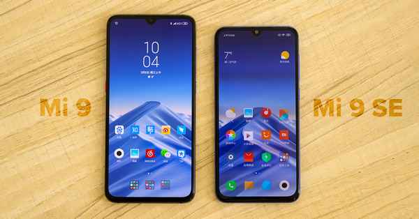 Xiaomi Mi 9 vs Mi 9 SE – сравнение смартфонов, основные различия
